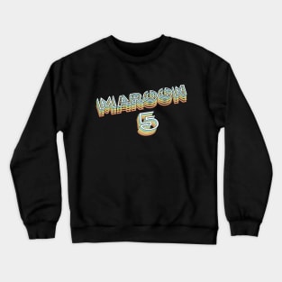 Maroon 5 Crewneck Sweatshirt